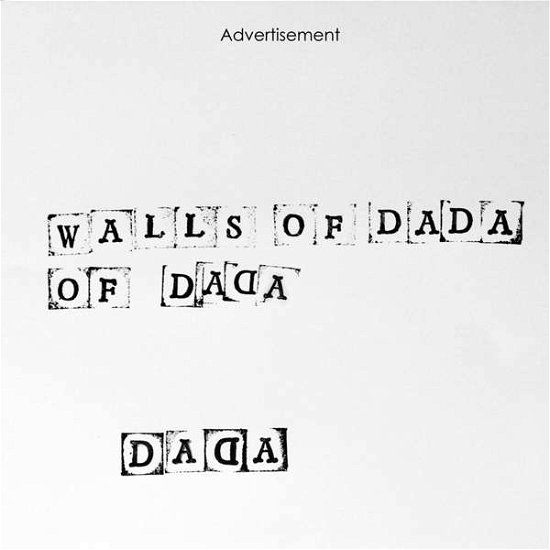 Cover for Walls Of Dada (LP) (2017)