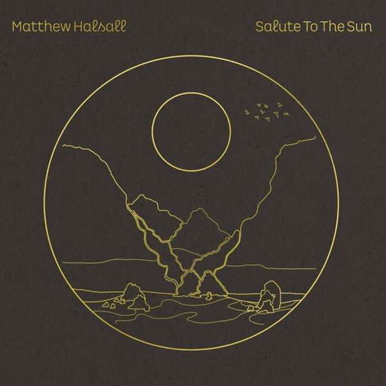 Salute To The Sun - Matthew Halsall - Musik - GONDWANA RECORDS - 5050580753310 - 25. februar 2022