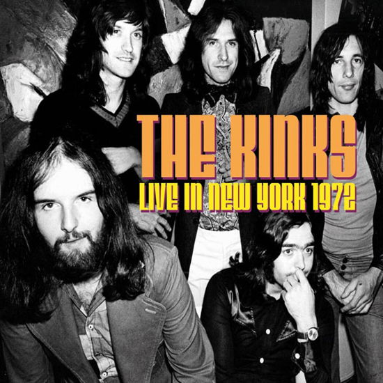Cover for The Kinks · Live In New York 1972 (CD) (2023)