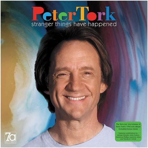 Stranger Things Have Happened - Peter Tork - Music - 7A RECORDS - 5060209950310 - January 14, 2022