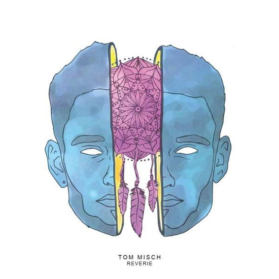 Tom Misch · Reverie E.P (10") (2016)