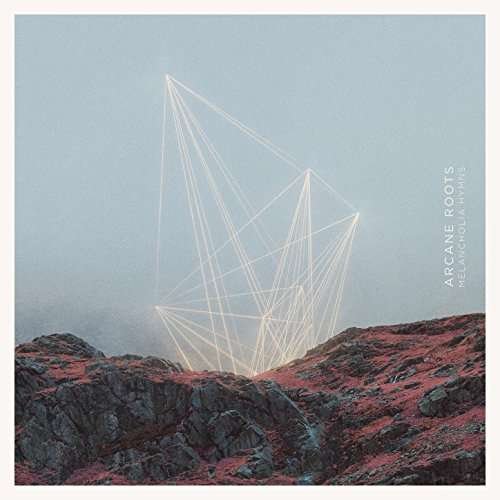 Cover for Arcane Roots · Melancholia Hymns (LP) (2017)