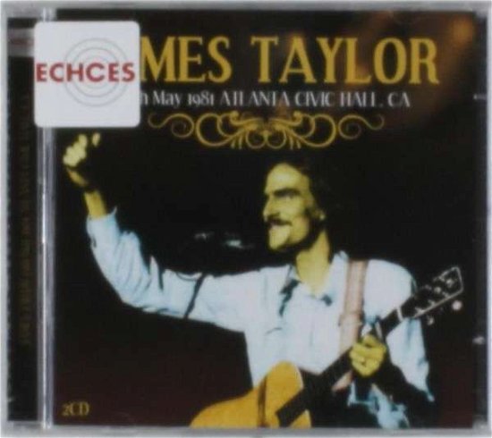 James Taylor · 13th May 1981 Atlanta, Civic Hall Ca (CD) (2014)
