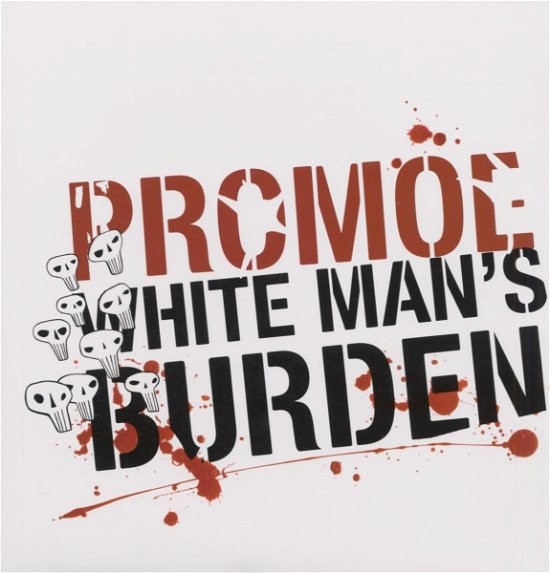 White Man's Burden - Promoe - Musik - BURNING HEART - 7332109904310 - 5. Oktober 2006