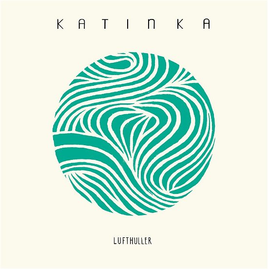 Lufthuller - Katinka Band - Musik - Playground Music - 7332181069310 - 6. Mai 2016
