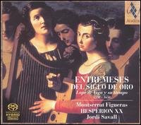 Cover for Figueras / Hesperion Xx/Savall · Entremesses Del Siglio De Oro (CD) (2003)