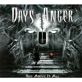 Rise Above It All - Days Of Anger - Music - Coroner Records - 8033986740310 - June 3, 2013