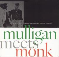 Cover for Mulligan,gerry / Monk,thelonious · Mulligan Meets Monk (CD) [Bonus Tracks edition] (2009)