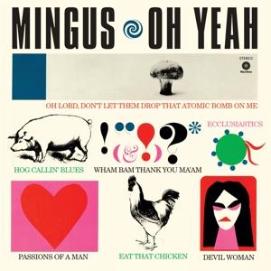 Oh Yeah - Charles Mingus - Musiikki - WAXTIME - 8436559462310 - perjantai 26. toukokuuta 2017