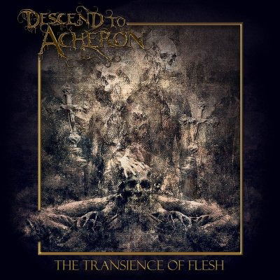 Cover for Descend To Acheron · The Transience Of Flesh (LP) (2024)