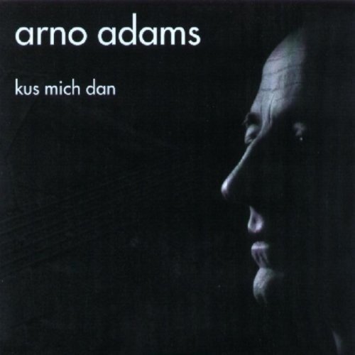 Cover for Arno Adams · Kuss Mich Dan (SCD) (2004)