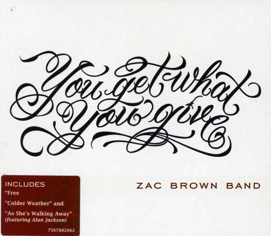 You Get What You Give - Zac Band Brown - Musik - IMT - 9340650010310 - 6. september 2011