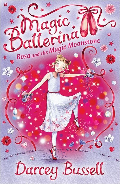 Cover for Darcey Bussell · Rosa and the Magic Moonstone - Magic Ballerina (Paperback Book) (2009)
