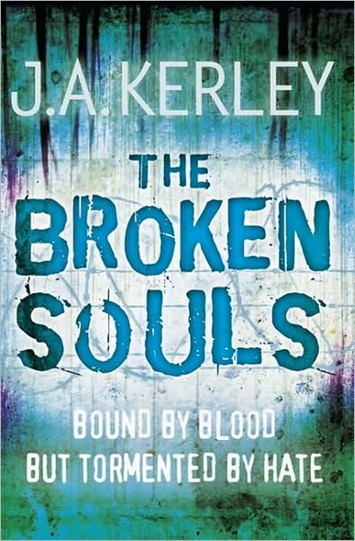 Cover for J. A. Kerley · The Broken Souls - Carson Ryder (Paperback Book) [1st edition] (2010)