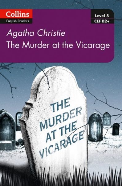 Cover for Agatha Christie · Murder at the Vicarage: B2+ Level 5 - Collins Agatha Christie ELT Readers (Taschenbuch) [2 Revised edition] (2017)