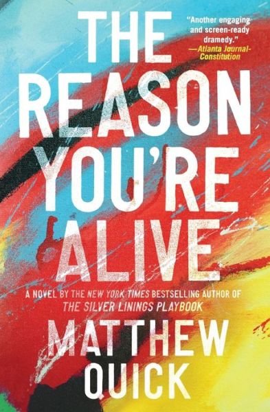 Cover for Matthew Quick · The Reason You're Alive: A Novel (Paperback Bog) (2018)