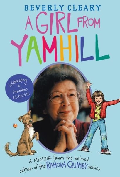 Cover for Beverly Cleary · A Girl from Yamhill: a Memoir (Paperback Book) (2016)