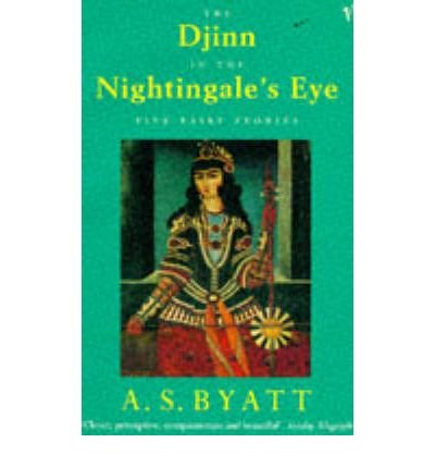 Cover for A S Byatt · The Djinn In The Nightingale's Eye: Five Fairy Stories (Paperback Book) (1995)