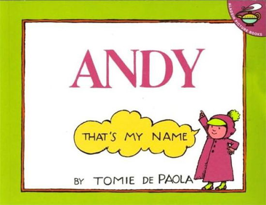 Cover for Tomie Depaola · Andy-thats My Name (Hardcover Book) (1973)