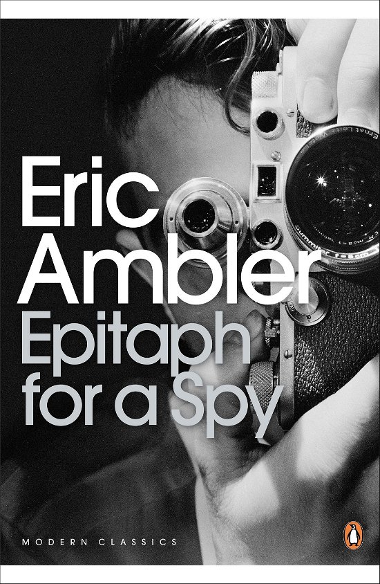 Cover for Eric Ambler · Epitaph for a Spy - Penguin Modern Classics (Pocketbok) (2009)