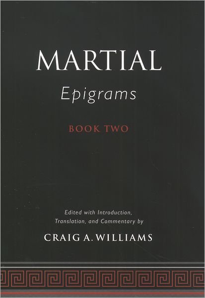 Martial's Epigrams Book Two - Martial - Libros - Oxford University Press Inc - 9780195155310 - 12 de febrero de 2004