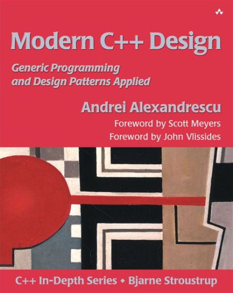 Modern C++ Design: Generic Programming and Design Patterns Applied - C++ In-Depth Series - Debbie Lafferty - Livros - Pearson Education (US) - 9780201704310 - 1 de março de 2001
