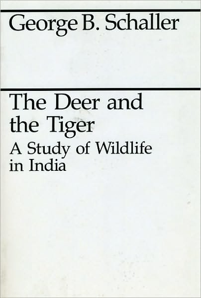Cover for George B. Schaller · The Deer and the Tiger (Paperback Bog) [New edition] (1984)