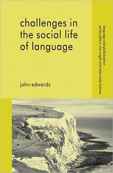 Cover for John Edwards · Challenges in the Social Life of Language - Language and Globalization (Hardcover bog) (2011)
