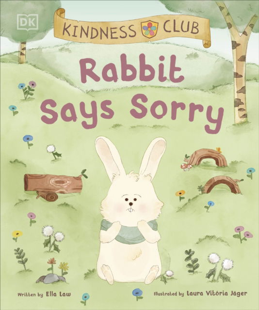 Cover for Ella Law · Kindness Club Rabbit Says Sorry: Join the Kindness Club as They Find the Courage To Be Kind (Taschenbuch) (2023)