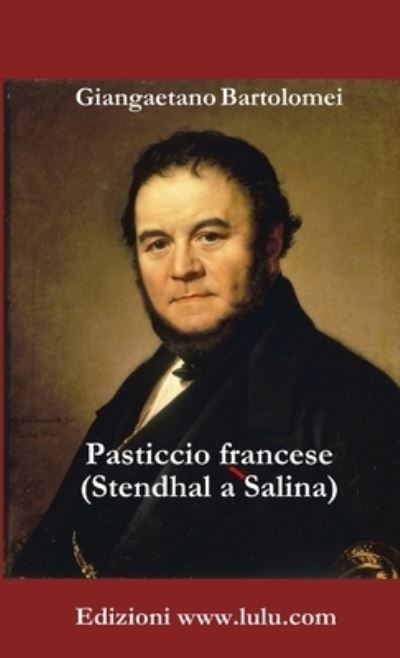 Cover for Giangaetano Bartolomei · Pasticcio Francese (Stendhal a Salina) (Book) (2018)
