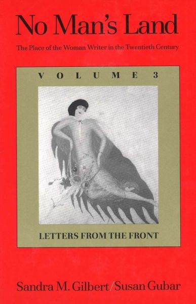 Cover for Sandra M Gilbert · No Man´s Land - The Place of the Woman Writer in 20th Century - Letters From the Front (Hardcover Book) [1st edition] (1994)