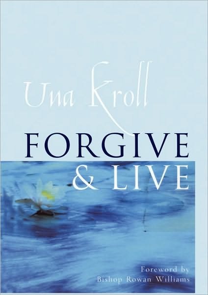 Cover for Una Kroll · Forgive and Live (Taschenbuch) (2000)