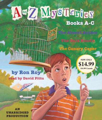 Cover for Ron Roy · A to Z Mysteries: Books A-C: The Absent Author, The Bald Bandit, The Canary Caper - A to Z Mysteries (Lydbok (CD)) [Unabridged edition] (2011)