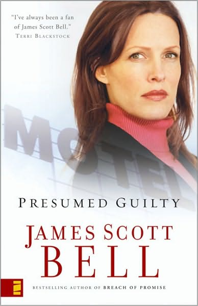 Cover for James Scott Bell · Presumed Guilty (Paperback Book) (2006)