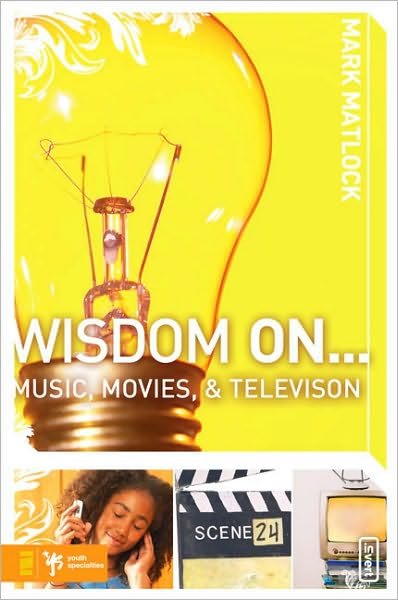 Cover for Mark Matlock · Wisdom On … Music, Movies and Television - Wisdom Series (Paperback Book) (2008)