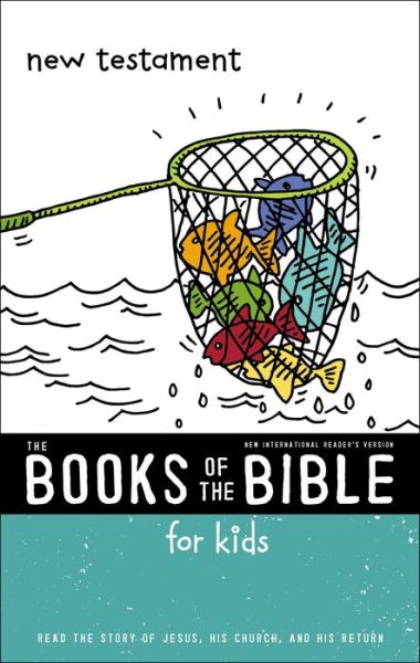 Cover for Zonderkidz · NIrV, The Books of the Bible for Kids: New Testament, Paperback: Read the Story of Jesus, His Church, and His Return - The Books of the Bible (Paperback Book) (2017)