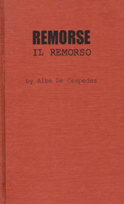 Cover for Alba de Cespedes · Remorse: Il Remorso (Innbunden bok) [New edition] (1979)