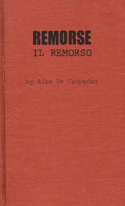 Cover for Alba de Cespedes · Remorse: Il Remorso (Hardcover Book) [New edition] (1979)