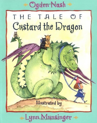 Cover for Ogden Nash · The Tale of Custard the Dragon (Paperback Book) [Reprint edition] (1998)