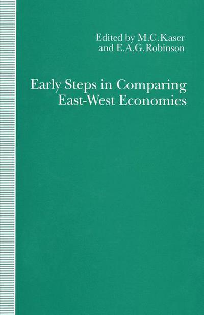 Cover for Michael Kaser · Early Steps in Comparing East-West Economies: The Bursa Conference of 1958 - International Economic Association Series (Paperback Book) [1992 edition] (1992)