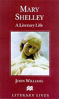 Cover for John Williams · Mary Shelley: A Literary Life - Literary Lives (Paperback Bog) (2000)