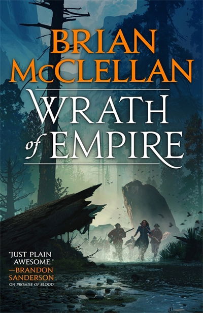 Wrath of Empire: Book Two of Gods of Blood and Powder - Gods of Blood and Powder - Brian McClellan - Bøker - Little, Brown Book Group - 9780356509310 - 17. mai 2018