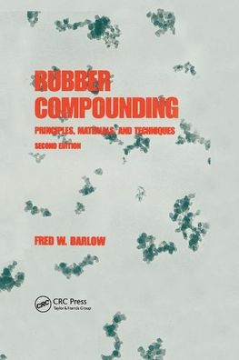 Cover for Barlow · Rubber Compounding: Principles: Materials, and Techniques, Second Edition (Paperback Book) (2020)