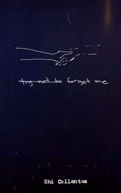 Cover for Shi Collantes · (Try Not To) Forget Me (Paperback Book) (2019)
