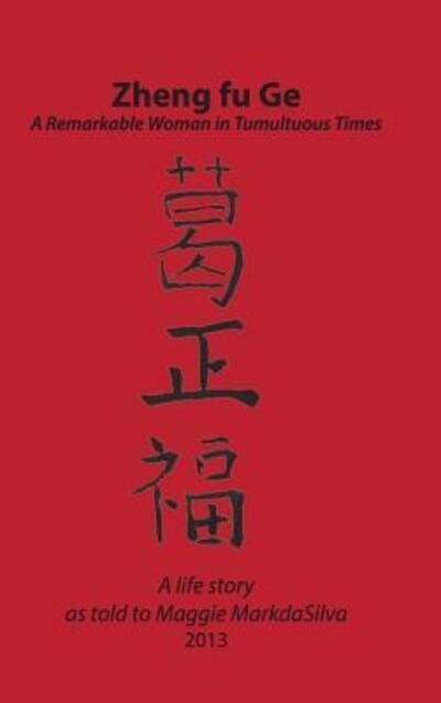 Cover for Maggie MarkdaSilva · Zheng fu Ge (Hardcover Book) (2024)