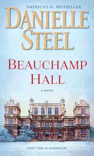 Cover for Danielle Steel · Beauchamp Hall : A Novel (Pocketbok) (2019)