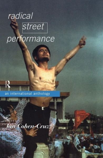 Cover for Jan Cohen-cruz · Radical Street Performance: An International Anthology (Paperback Bog) (1998)