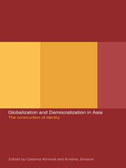 Cover for Catarina Kinnval · Globalization and Democratization in Asia: The Construction of Identity (Paperback Book) (2002)