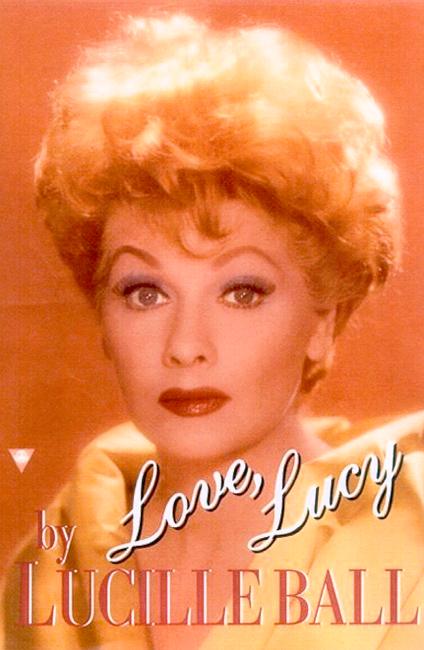 Cover for Lucille Ball · Love, Lucy (Berkley Boulevard Celebrity Autobiography) (Paperback Bog) (1997)