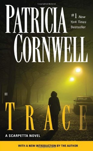 Cover for Patricia Cornwell · Trace (A Scarpetta Novel) (Paperback Book) [Reprint edition] (2012)